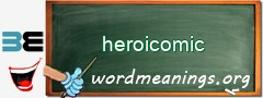 WordMeaning blackboard for heroicomic